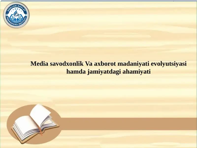 Media savodxonlik Va axborot madaniyati evolyutsiyasi hamda jamiyatdagi ahamiyati