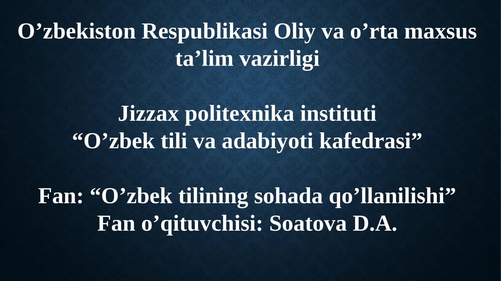 O’zbektilining sohada qo’llanilishi