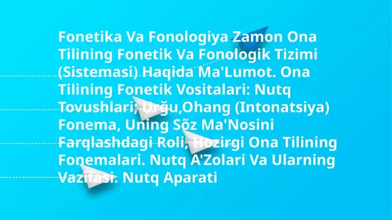 Fonetika Va Fonologiya Zamon Ona Tilining Fonetik Va Fonologik Tizimi (Sistemasi) Haqida Ma'Lumot