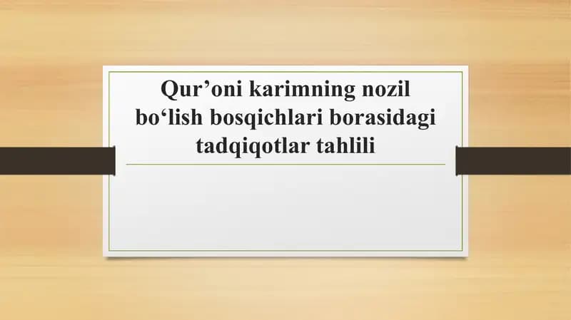 Qur’oni Karimning Nozil bo‘lish Bosqichlari Borasidagi Tadqiqotlar Tahlili