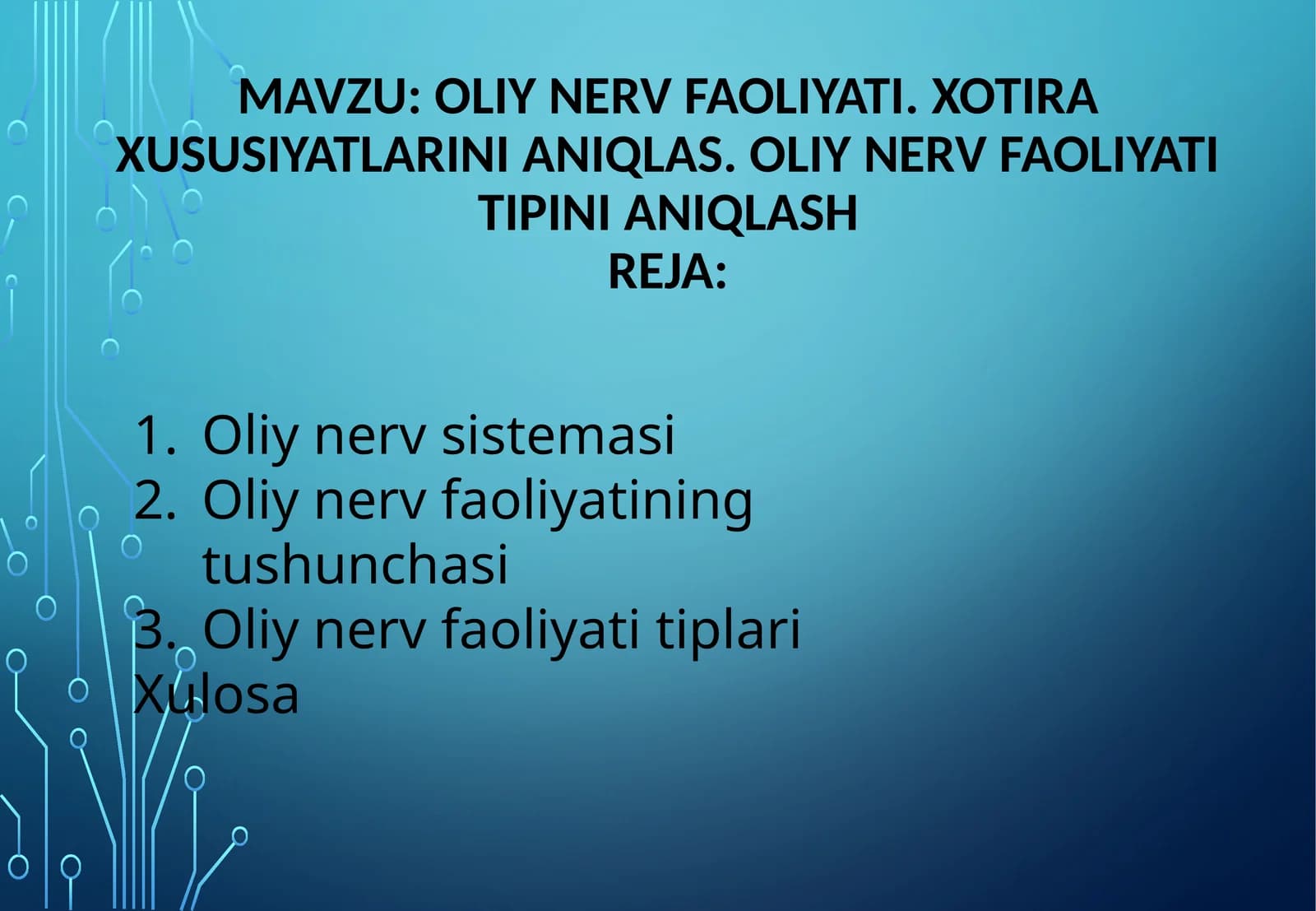 Oliy nerv faoliyati. Xotira xususiyatlarini aniqlas. Oliy nerv faoliyati tipini aniqlash