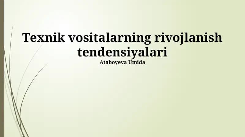 Texnik vositalarning rivojlanish tendensiyalari
