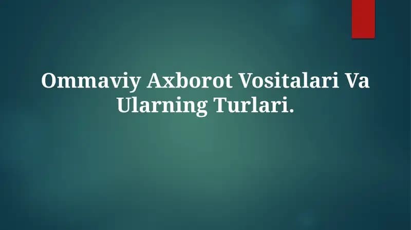 OmmaviyAxborot Vositalari Va UlarningTurlari