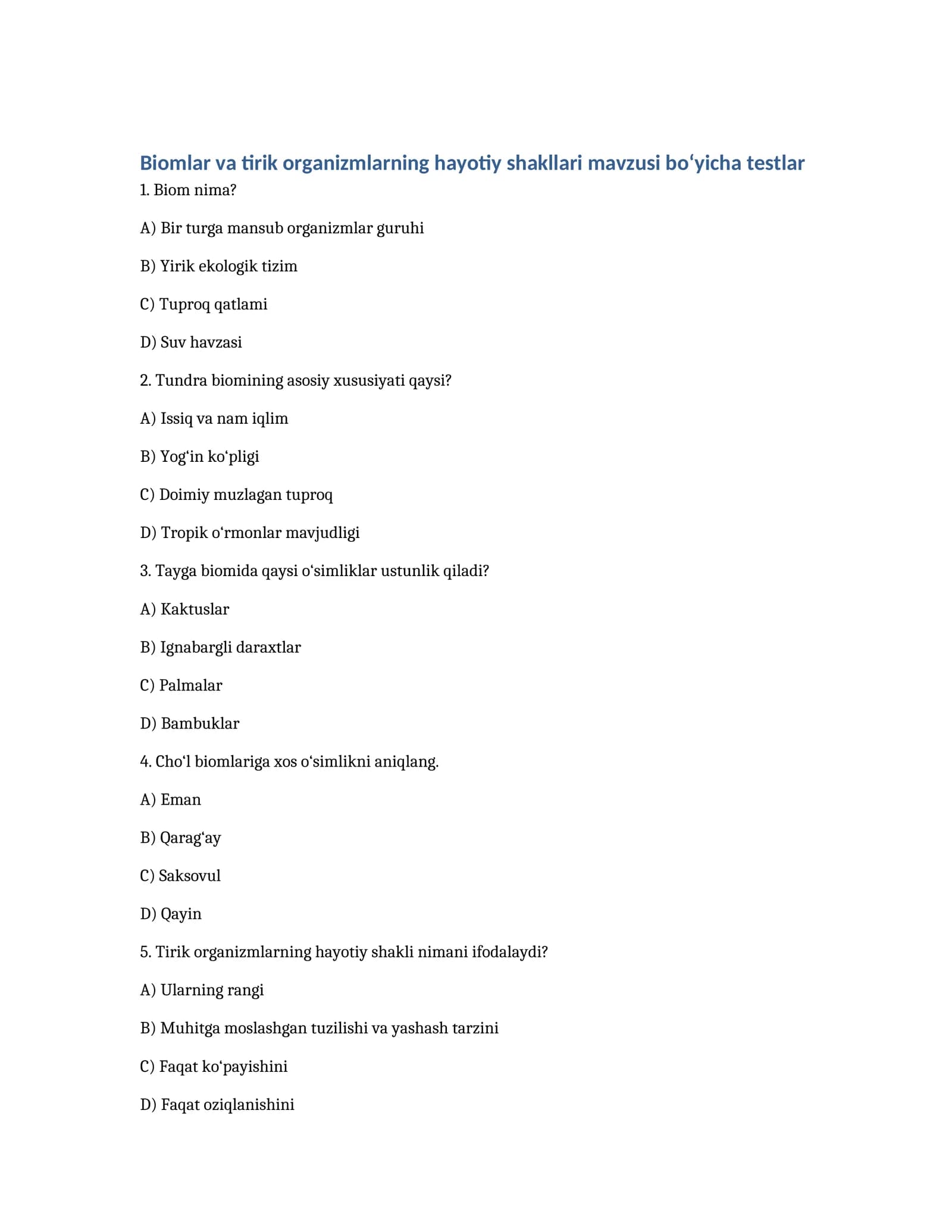 Biomlar va tirik organizmlarning hayotiy shakllari mavzusi bo‘yicha testlar
