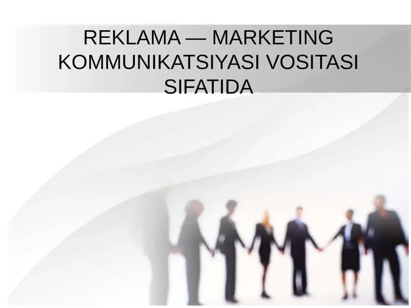 REKLAMA — MARKETING KOMMUNIKATSIYASI VOSITASI SIFATIDA