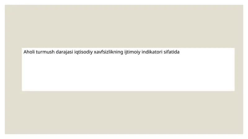 Aholi turmush darajasi iqtisodiy xavfsizlikning ijtimoiy indikatori sifatida