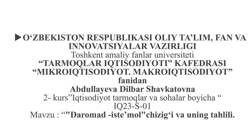 Daromad -isteʼmolchizigʻi va uning tahlili