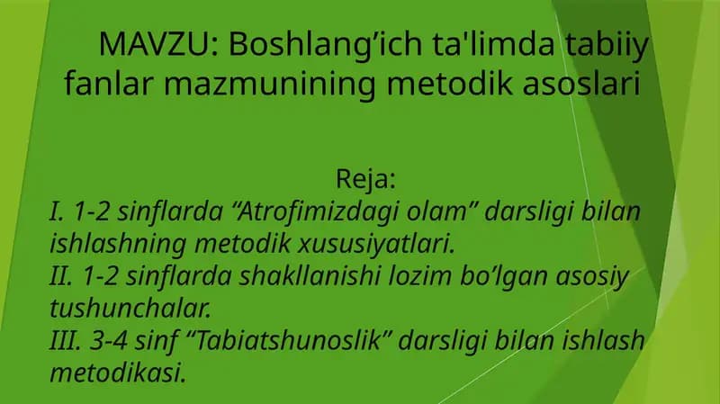 Boshlang’ich ta'limda tabiiy fanlar mazmunining metodik asoslari