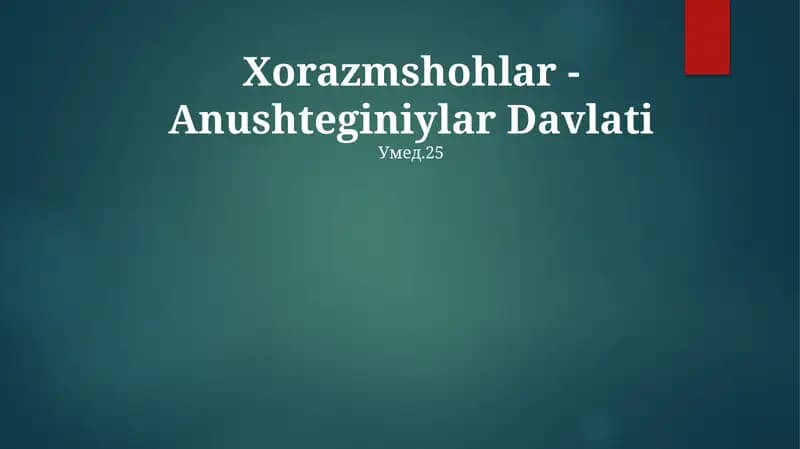 Xorazmshohlar - Anushteginiylar Davlati