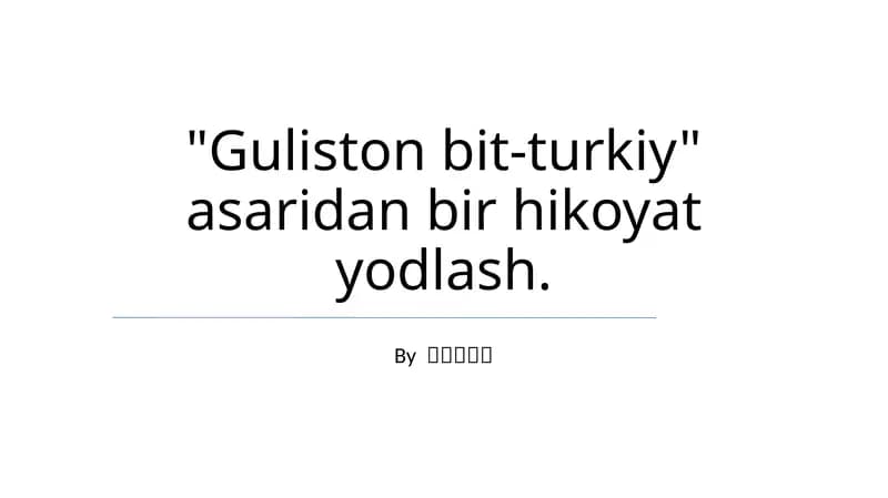 Guliston Bit-Turkiydan bir hikoyat