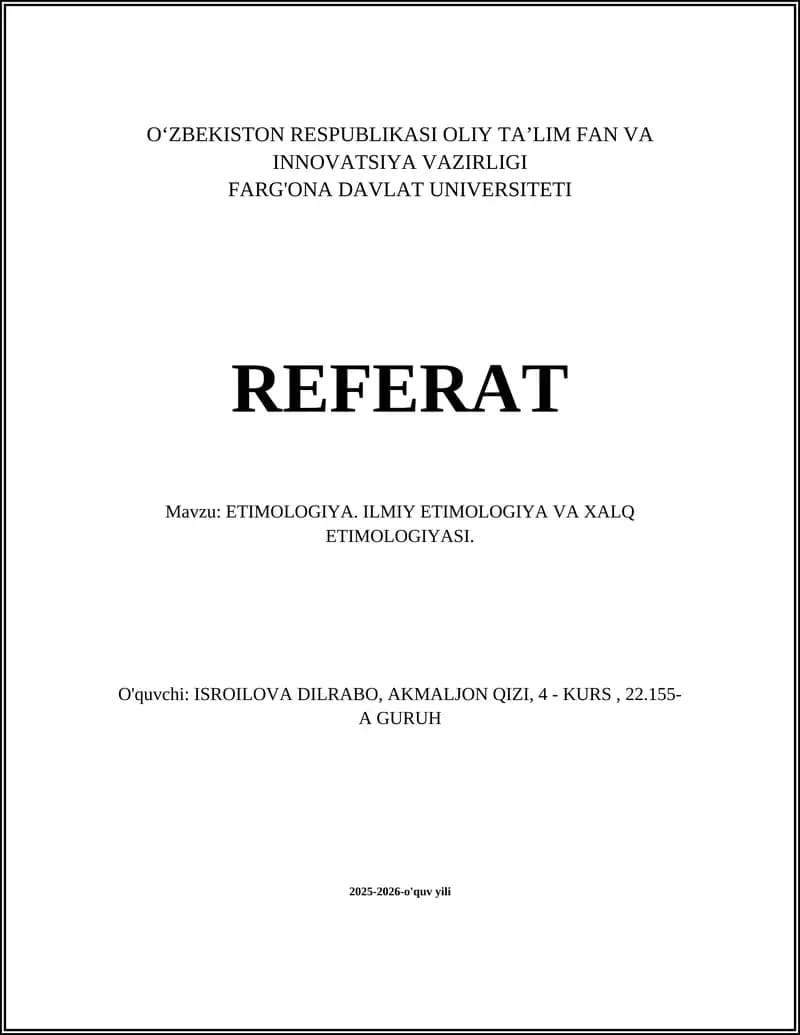 ETIMOLOGIYA. ILMIY ETIMOLOGIYA VA XALQ ETIMOLOGIYASI