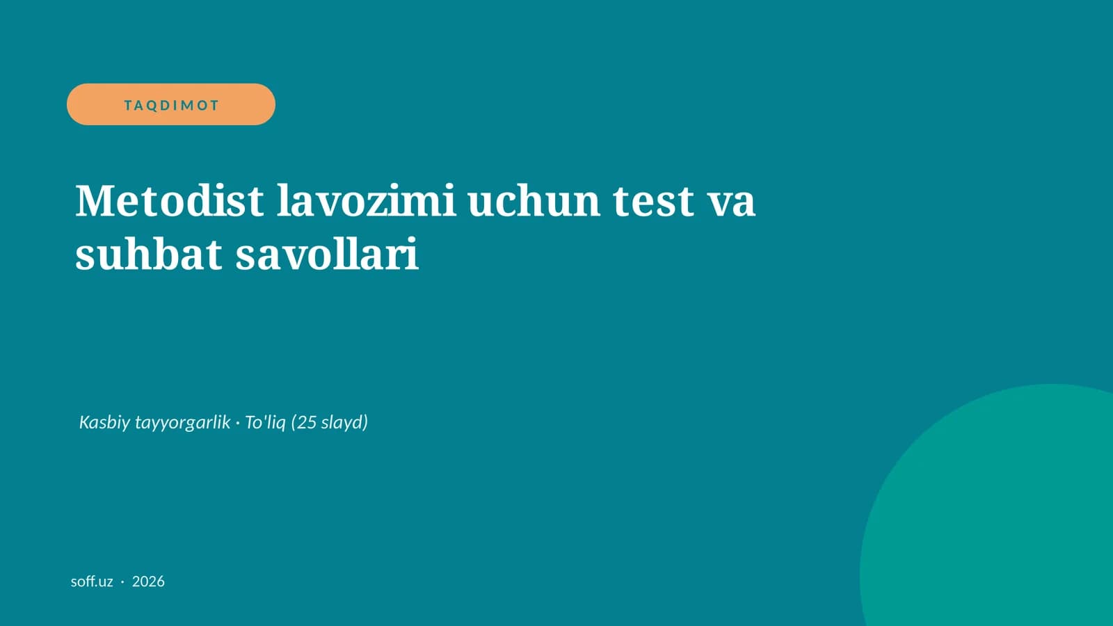 Metodist lavozimi uchun test va suhbat savollari