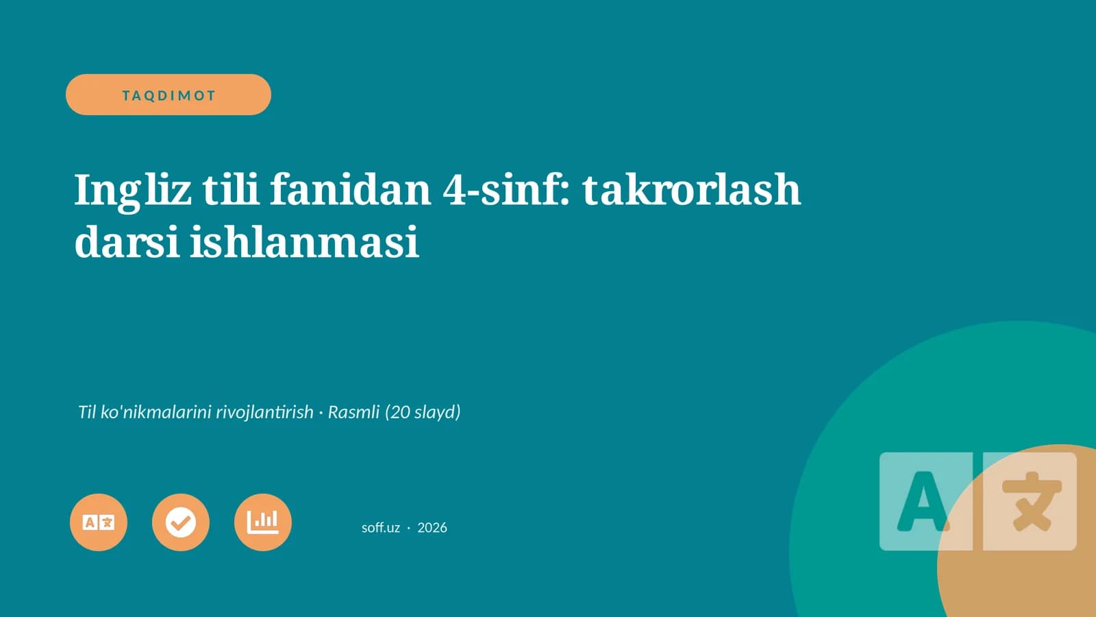 Ingliz tili fanidan 4-sinf: takrorlash darsi ishlanmasi