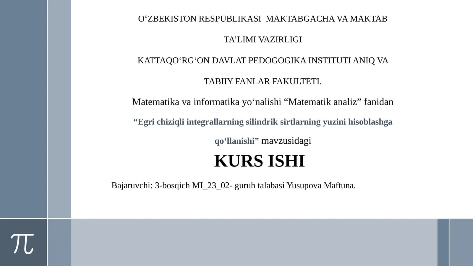 Egri chiziqli integrallarning silindriksirtlarningyuzini hisoblashga qo‘llanishi