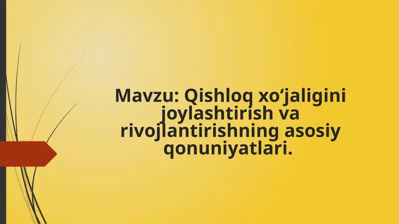 Qishloq xo‘jaligini joylashtirish va rivojlantirishning asosiy qonuniyatlari
