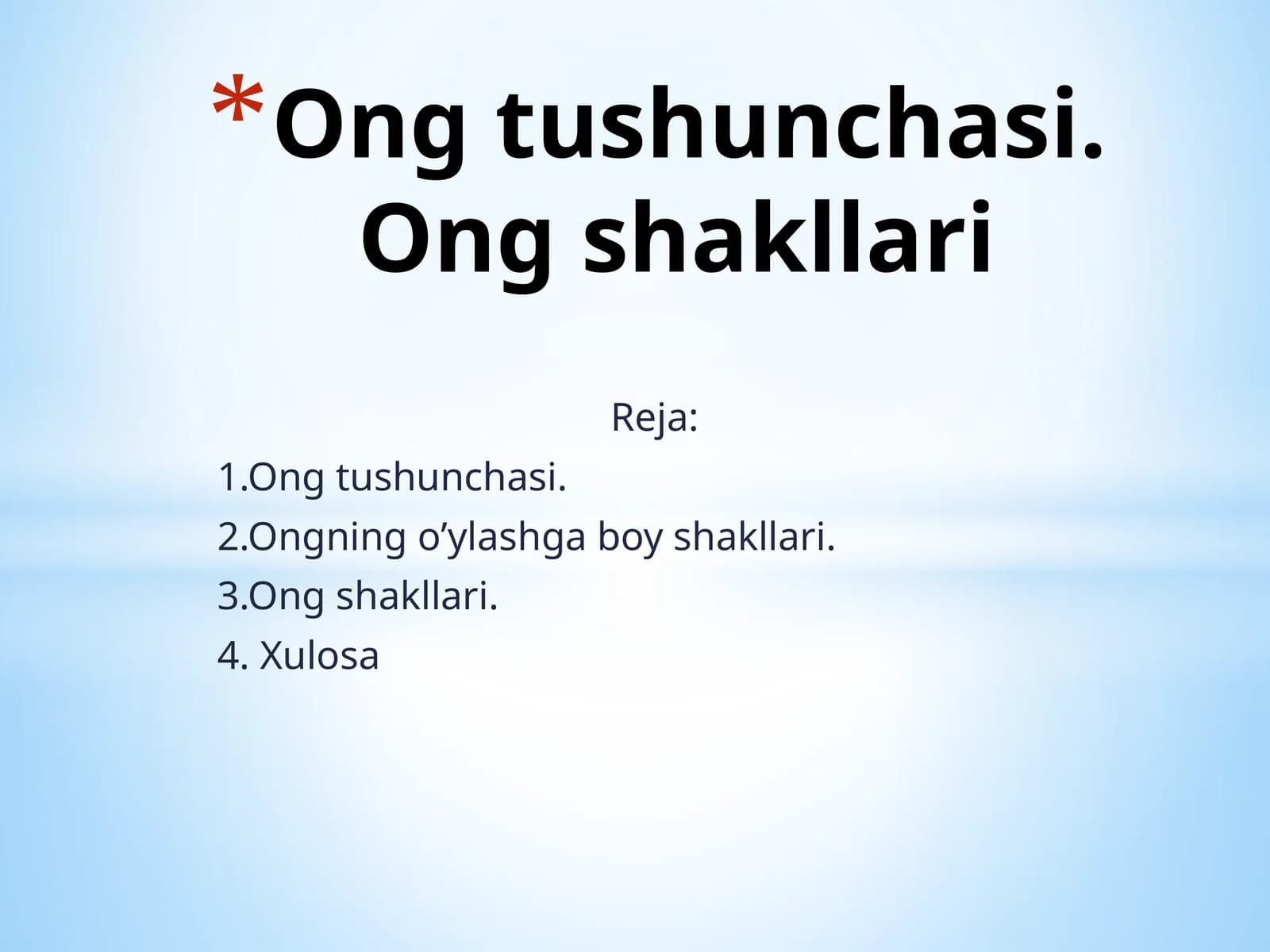 Ong tushunchasi. Ong shakllari