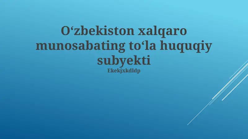 Oʻzbekiston xalqaro munosabating toʻla huquqiy subyekti