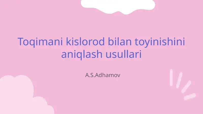 Toqimani kislorod bilan toyinishini aniqlash usullari