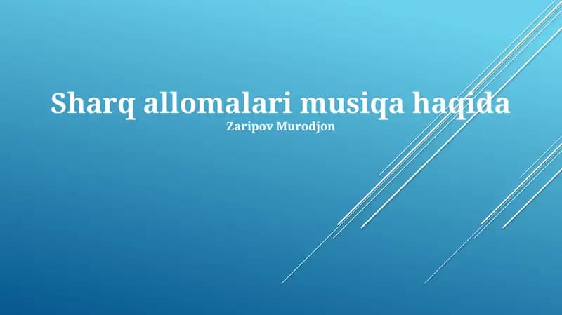 Sharq allomalari musiqa haqida