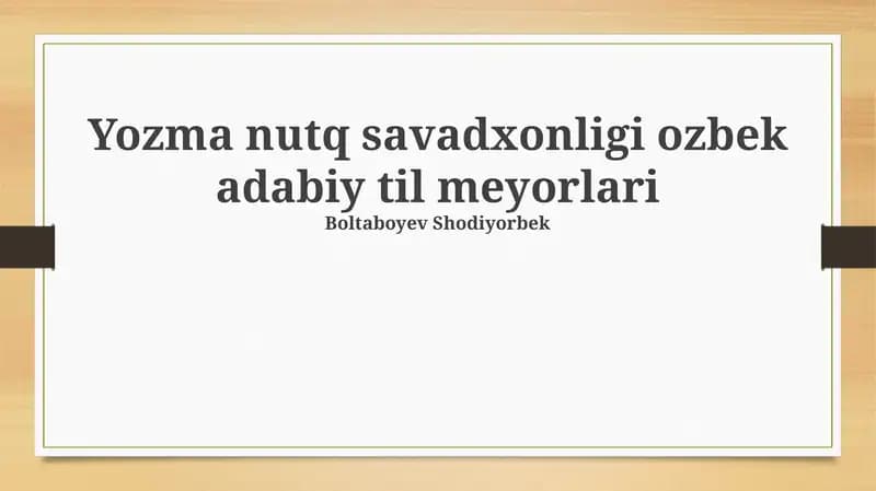 Yozma nutq savadxonligi ozbek adabiy til meyorlari