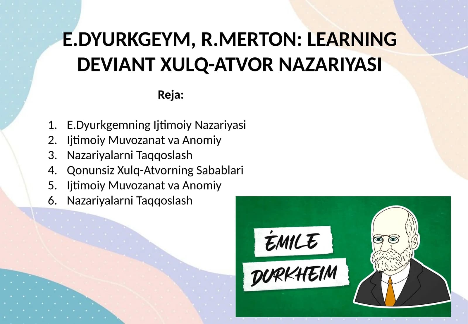 E.DYURKGEYM, R.MERTON: LEARNING DEVIANT XULQ-ATVOR NAZARIYASI