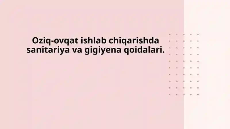 Oziq-ovqat xavfsizligini ta'minlash uchun zarur sanitariya talablarini belgilash