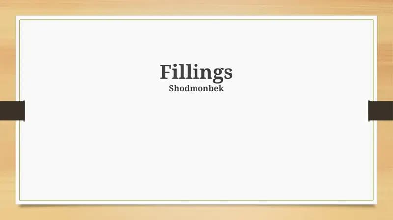 Types of Fillings