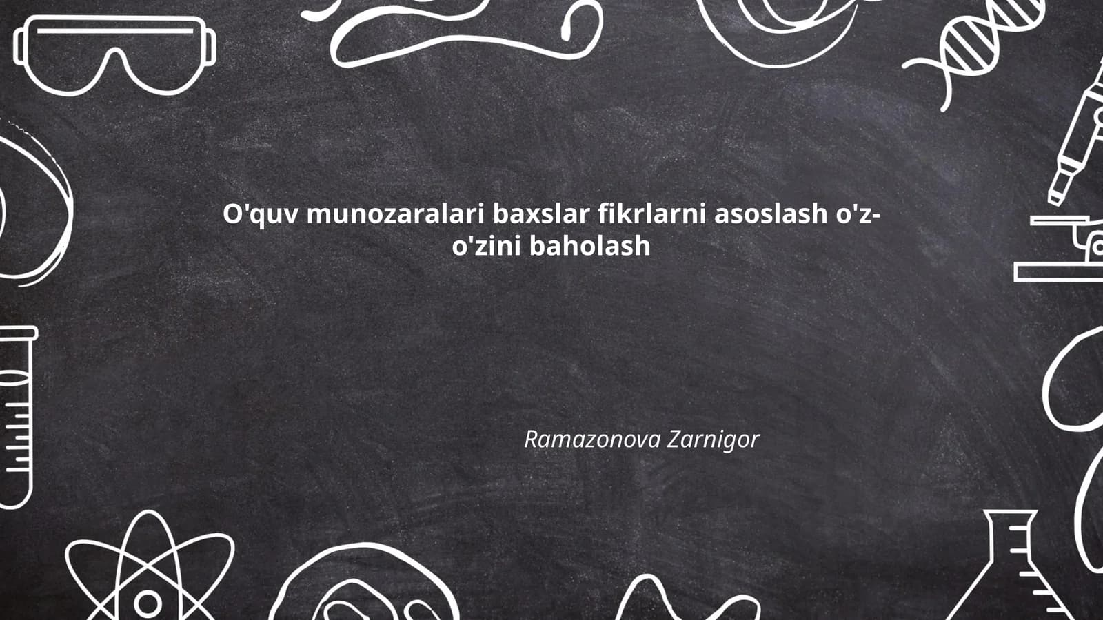 O'quv munozaralari baxslar fikrlarni asoslash o'z-o'zini baholash