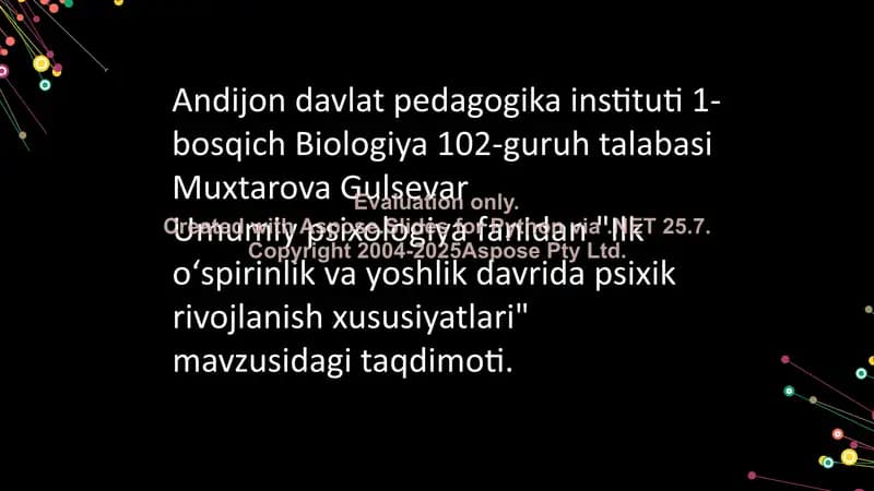 Ilk oʻspirinlik va yoshlik davrida psixik rivojlanish xususiyatlari