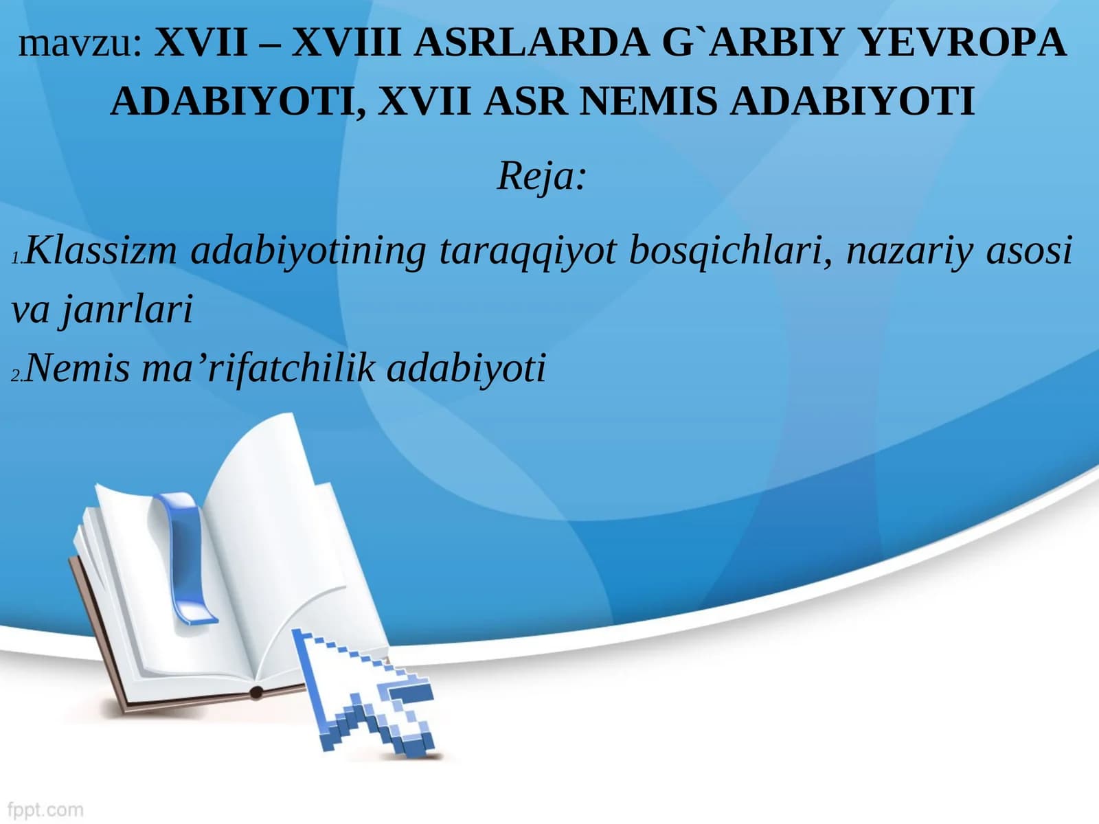 XVII – XVIII ASRLARDA G`ARBIY YEVROPA ADABIYOTI, XVII ASR NEMIS ADABIYOTI