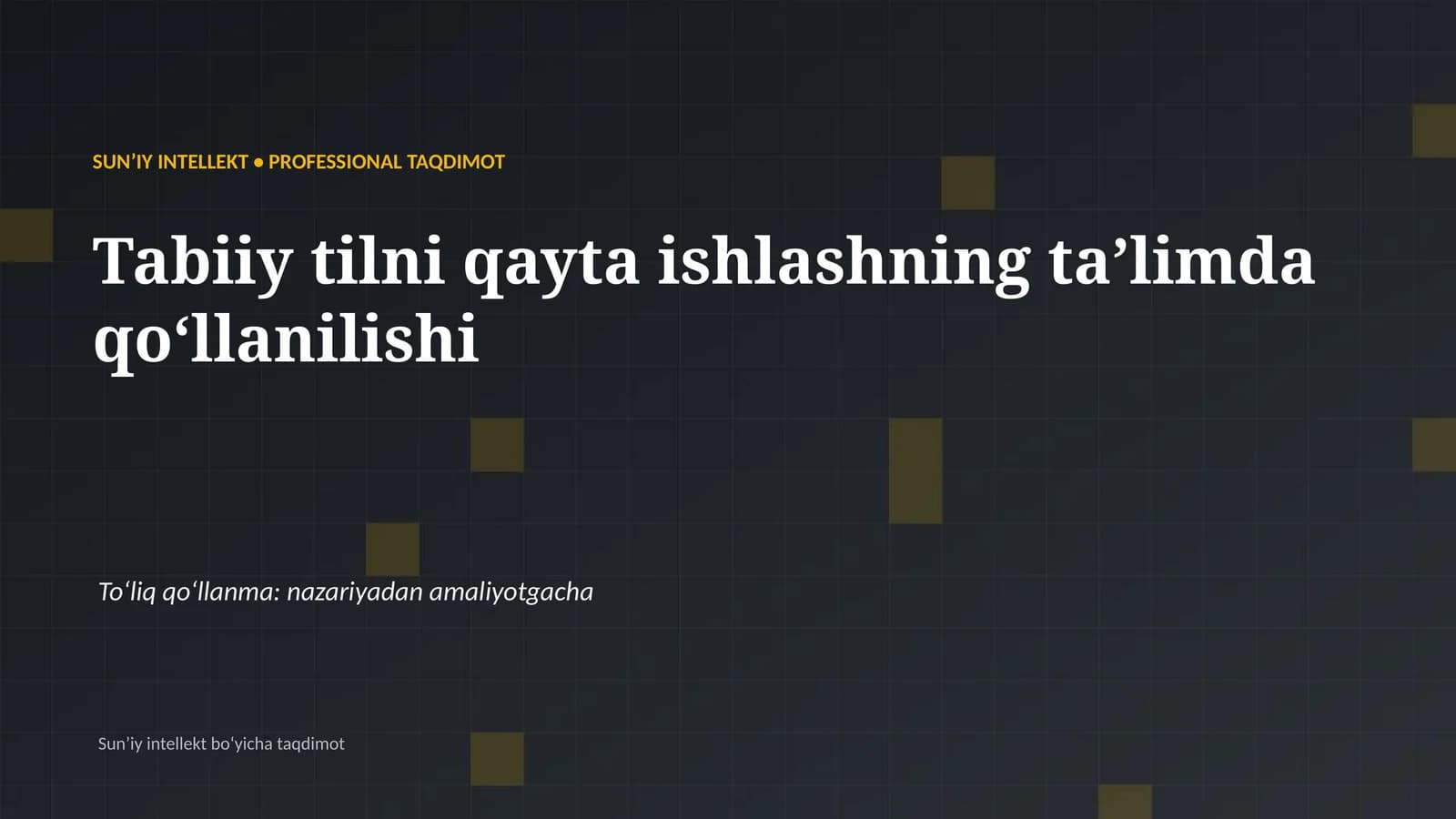 SUNʼIY INTELLEKT • PROFESSIONAL TAQDIMOT
