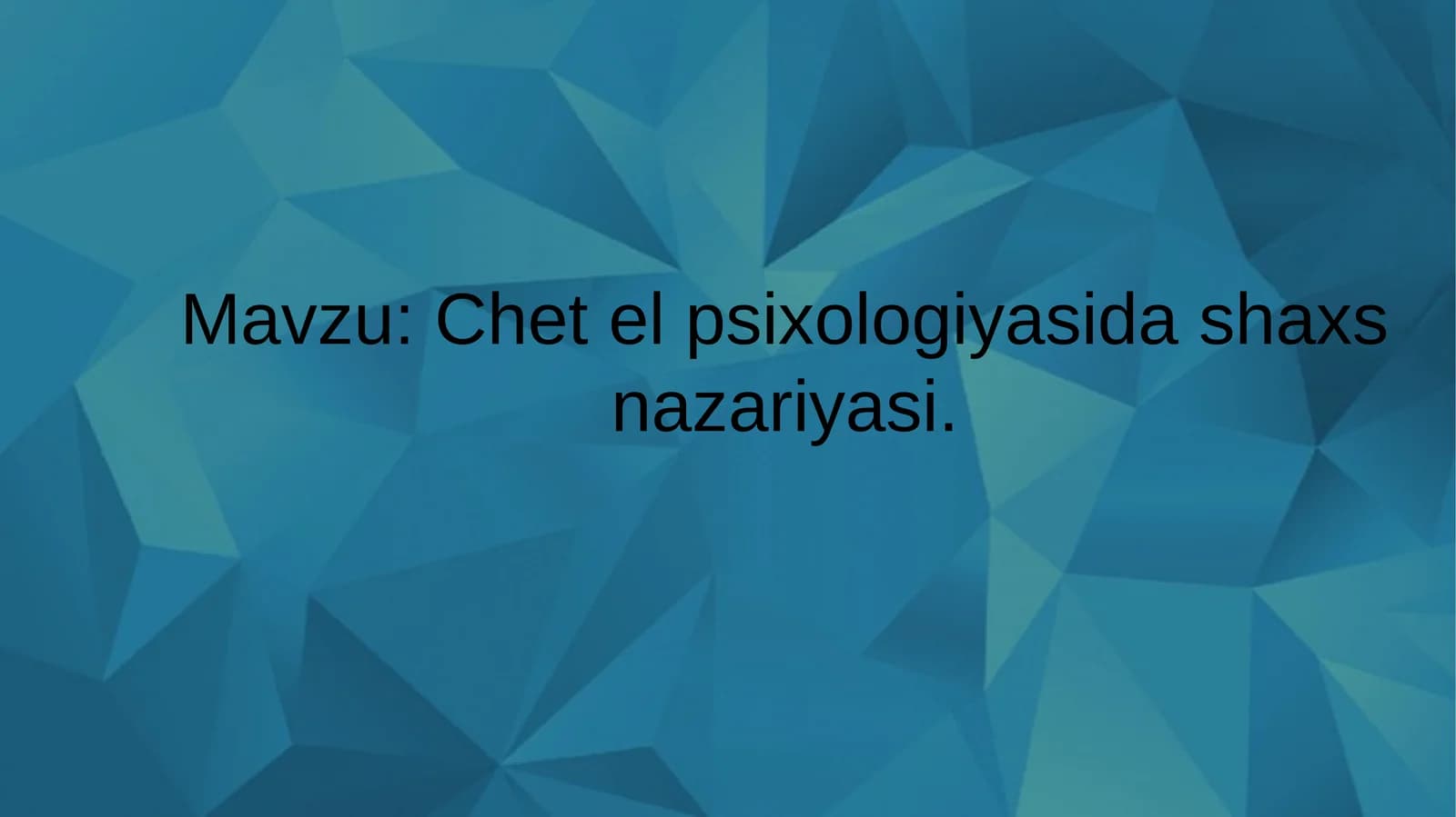 Chet el psixologiyasida shaxs nazariyasi