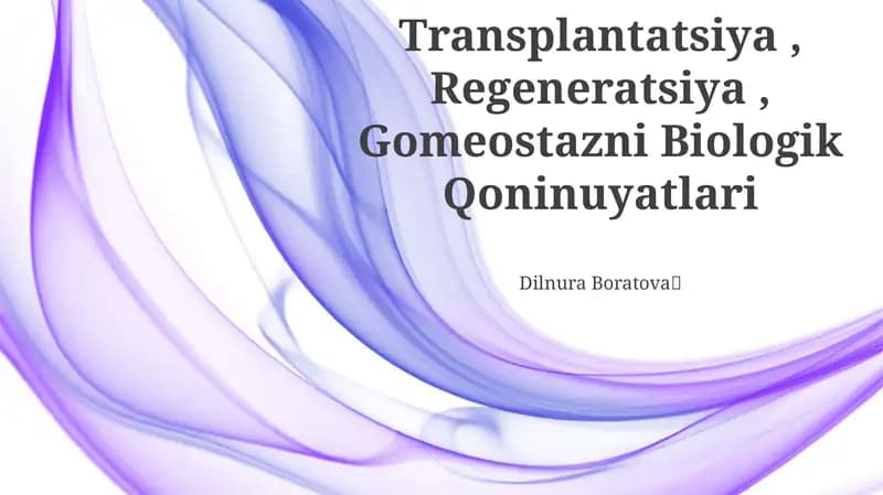 Transplantatsiya, Regeneratsiya, Gomeostazni Biologik Qoninuyatlari