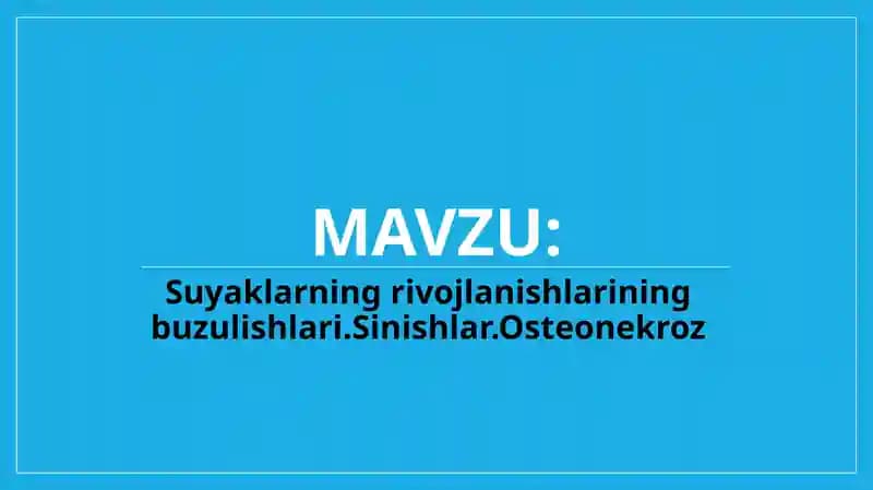 Suyaklarning rivojlanish-buzilishlari