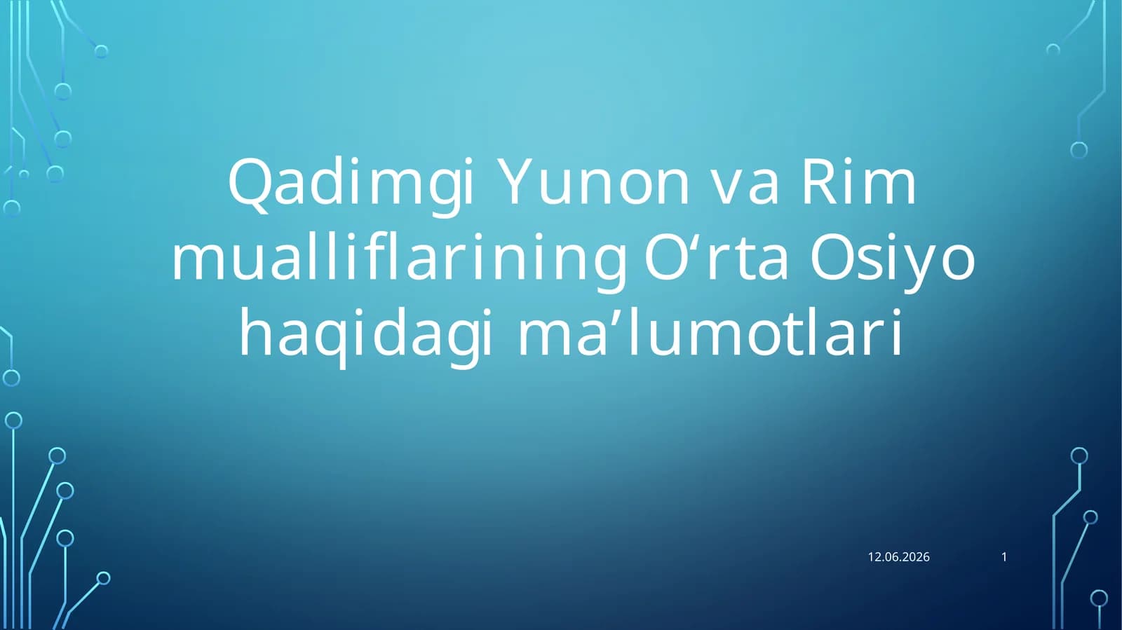 Qadimgi Yunon va Rim mualliflarining O‘rta Osiyo haqidagi ma’lumotlari
