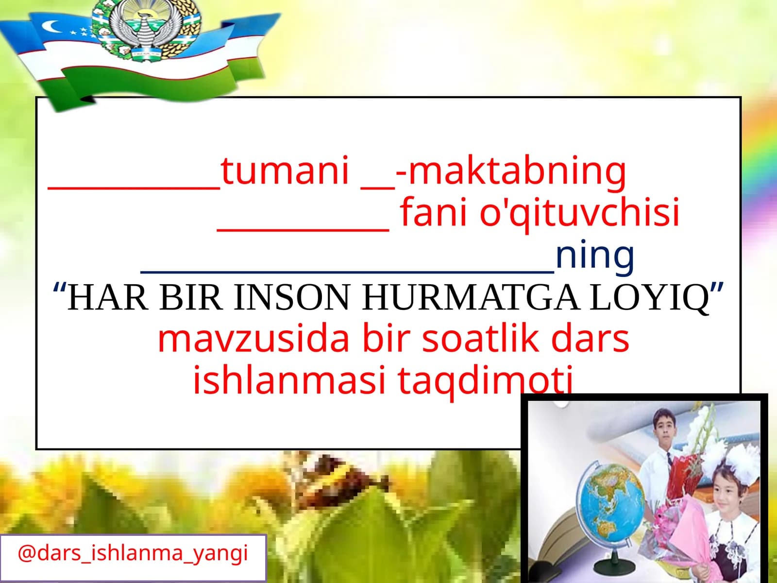 HAR BIR INSON HURMATGA LOYIQ