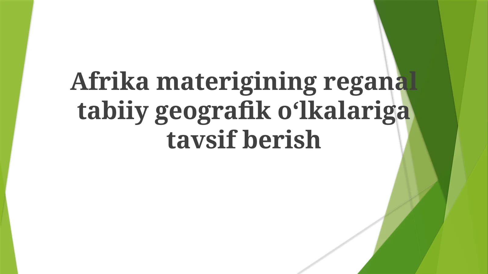 Afrikamateriginingreganaltabiiygeografikoʻlkalarigatavsifberish