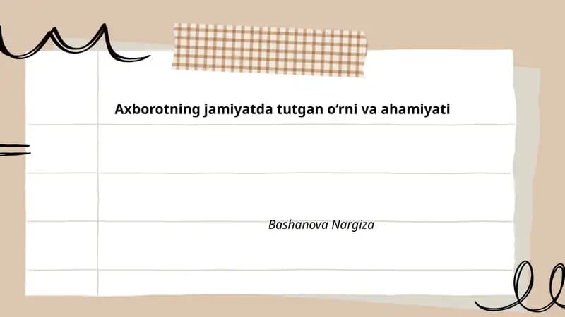 Axborotning jamiyatda tutgan o‘rni va ahamiyati by Bashanova Nargiza