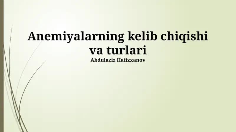 Anemiyalarning kelib chiqishi va turlari