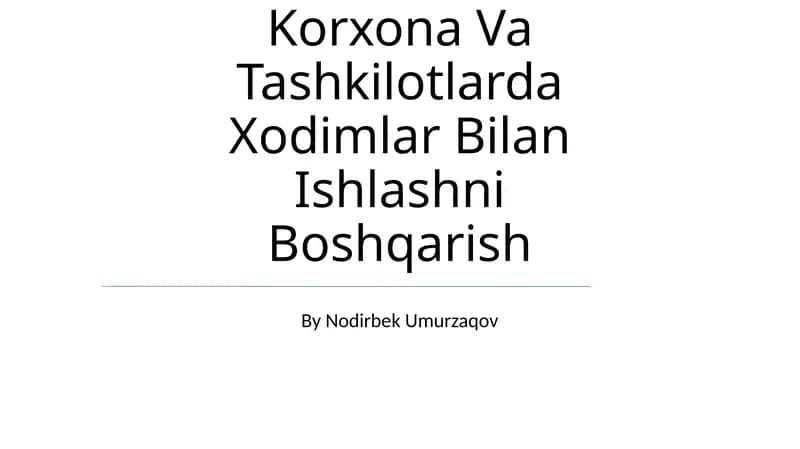 Korxona Va Tashkilotlarda Xodimlar Bilan Ishlashni Boshqarish
