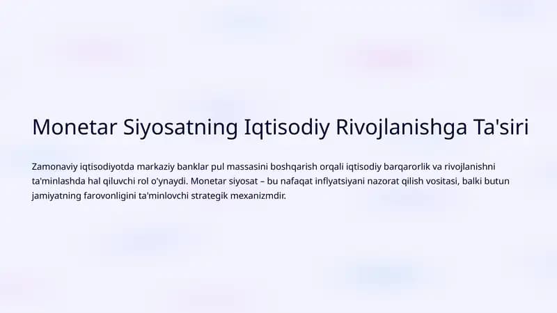 Monetar Siyosatning Iqtisodiy Rivojlanishga Ta'siri