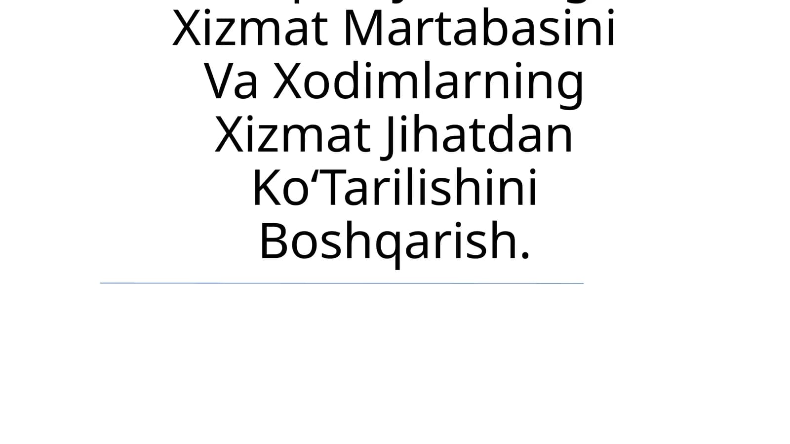 Kompaniyalardagi Xizmat Martabasini Va Xodimlarning Xizmat Jihatdan KoʻTarilishini Boshqarish