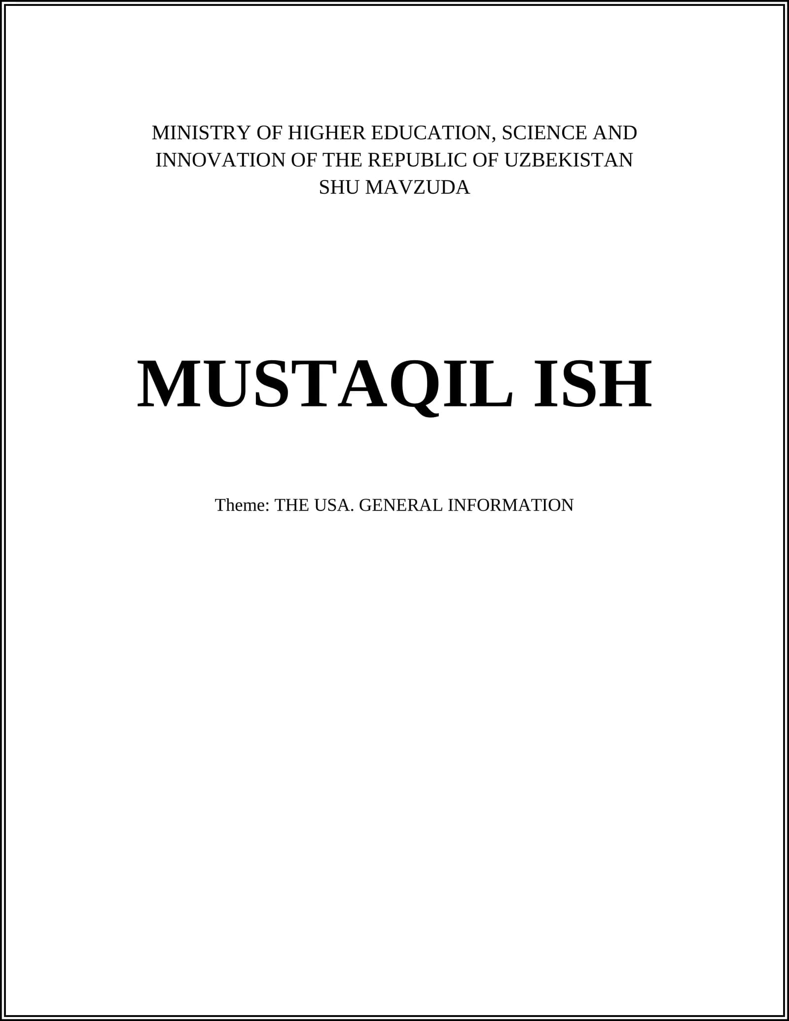 MUSTAQIL ISH: THE USA. GENERAL INFORMATION