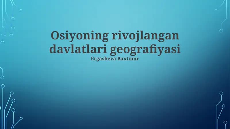 Osiyoning rivojlangan davlatlari geografiyasi