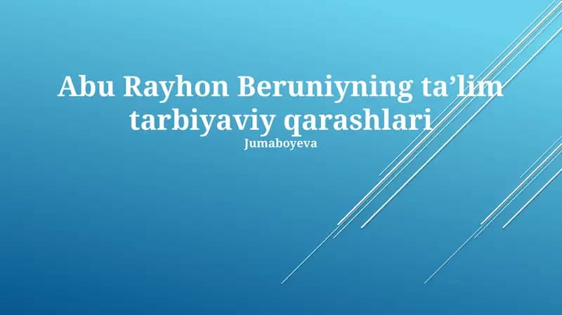 Abu Rayhon Beruniyning ta'lim tarbiyaviy qarashlari