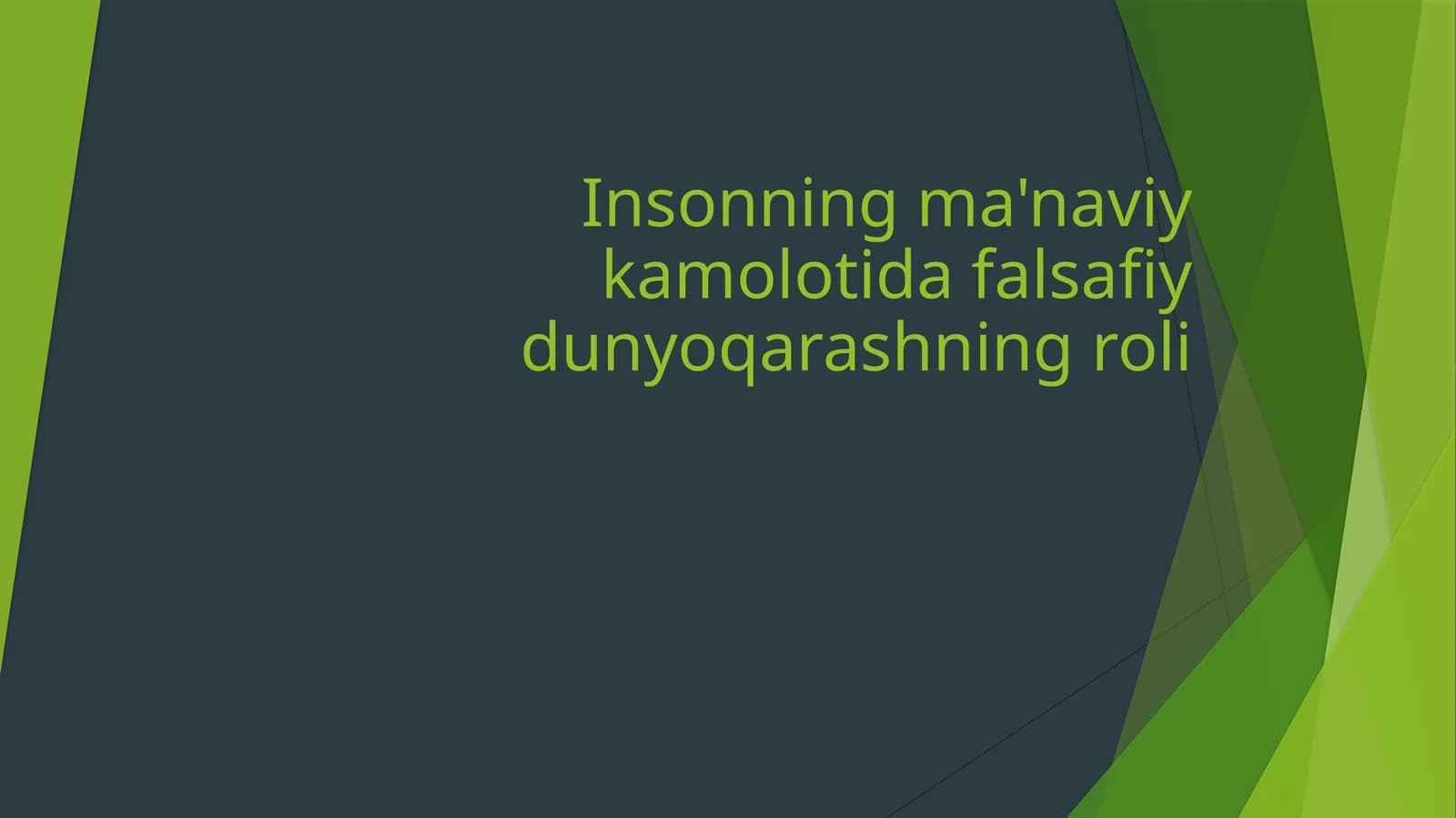 Insonning ma'naviy kamolotida falsafiy dunyoqarashning roli