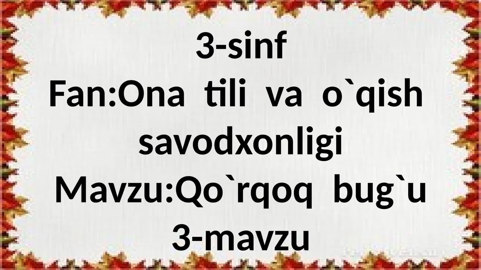 3-sinf Ona tili va o'qish fanidan Qo'rqoq bug'u mavzuda dars ishlanma