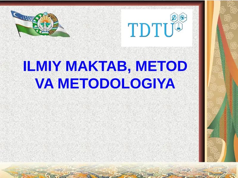 ILMIY MAKTAB, METOD VA METODOLOGIYA