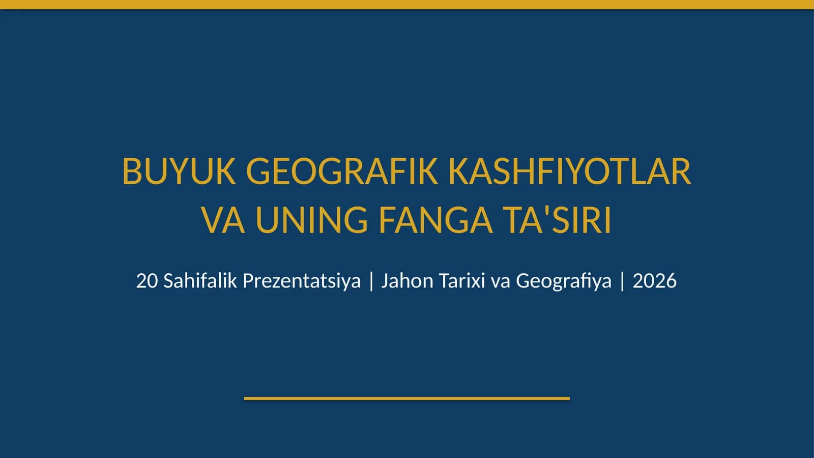 Buyuk geografik kashfiyotlar va uning fanga ta'siri
