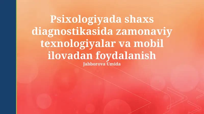 Zamonaviy texnologiyalar va mobil ilovalar shaxsiyat diagnostikasida